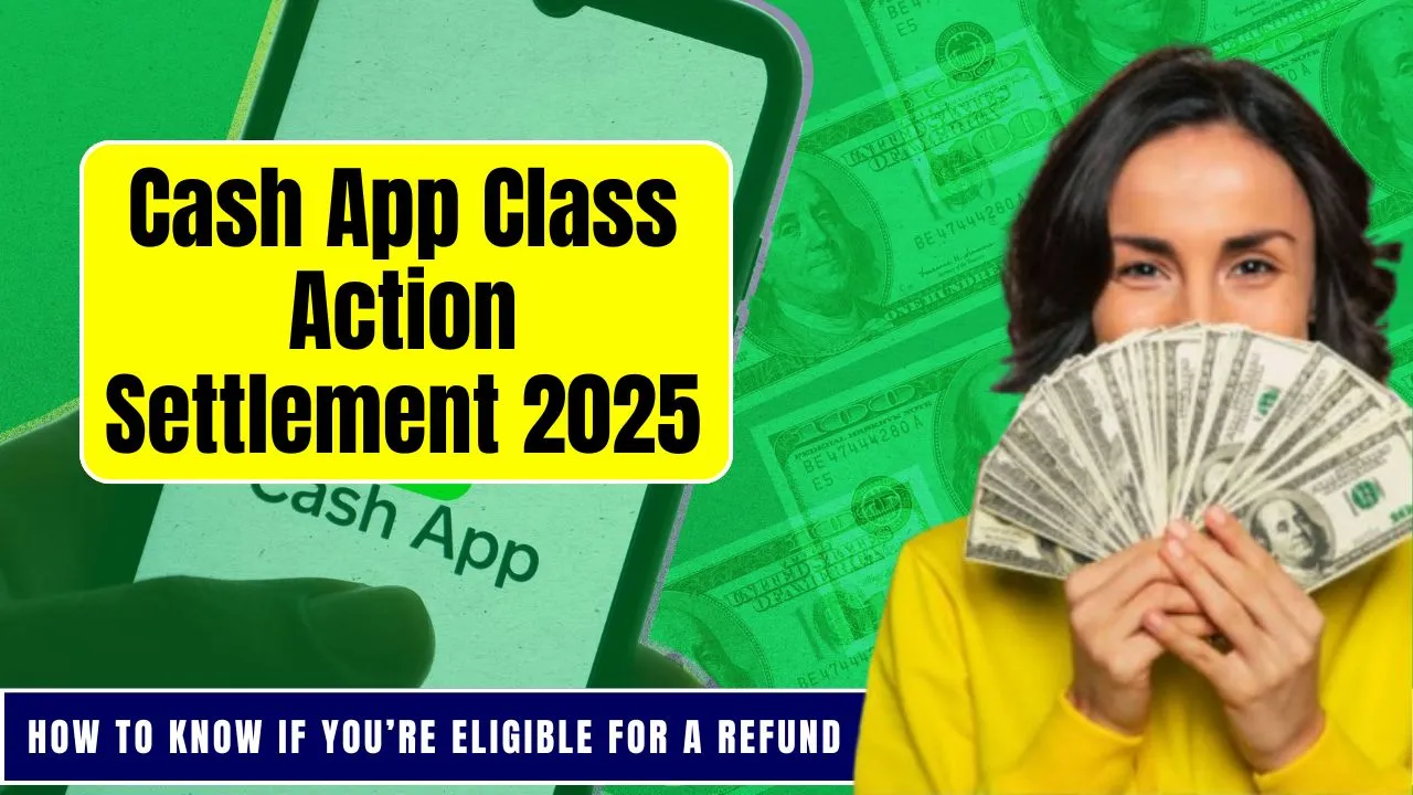 Cash App Class Action Settlement 2025