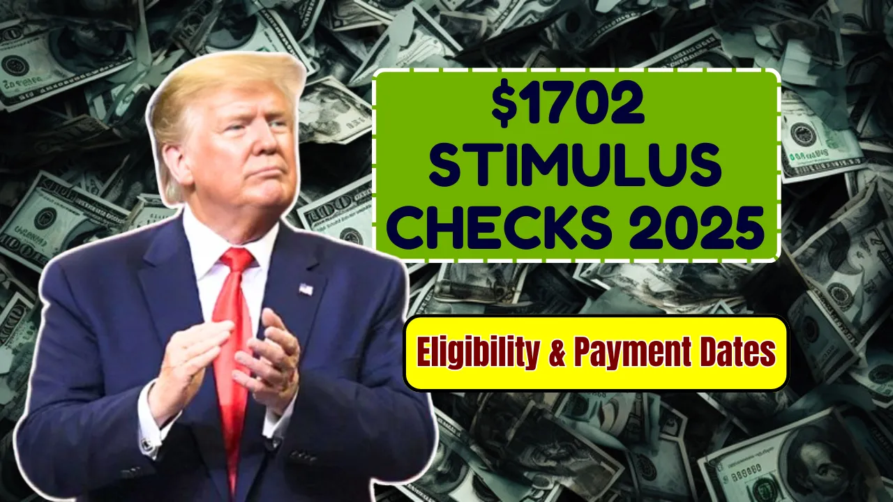 $1702 Stimulus Checks 2025