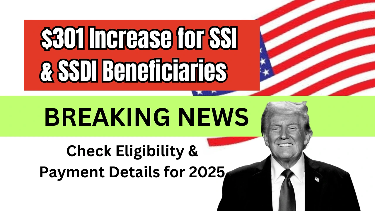 301 Increase for SSI & SSDI Beneficiaries