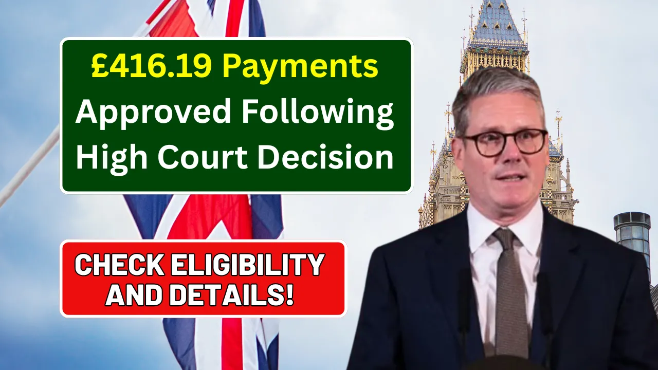 £416.19 Payments Approved Following High Court Decision
